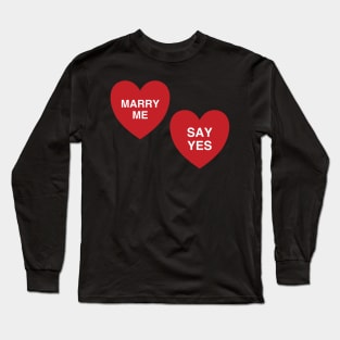 Valentine Proposal Long Sleeve T-Shirt